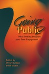 Rose S., Weiser I.  Going Public: What Writing Programs Learn from Engagement