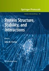 Shriver J.  Protein Structure, Stability and Interactions