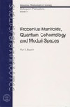 Manin Y.  Frobenius manifolds, quantum cohomology, and moduli spaces