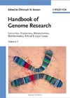 Sensen C.  Handbook of Genome Research, Two Volume Set: Genomics, Proteomics, Metabolomics, Bioinformatics, Ethical and Legal Issues
