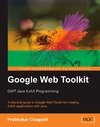 Chaganti P.  Google Web Toolkit GWT Java AJAX Programming