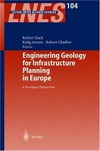 Rafig A., Hack R., Charlier R. — Engineering Geology and Geotechnics for Infrastructure development in Europe Lecture Notes in E