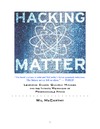 Mccarthy W.  Hacking Matter - Levitating Chairs, Quantum Mirages, and the Infinite Weirdness of Programmable A