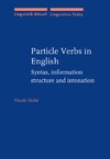 Deh&#233; N.  Particle Verbs in English: Syntax, Information Structure and Intonation.