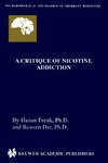 Frenk H., Dar R.  A Critique of Nicotine Addiction (Neurobiological Foundation of Aberrant Behaviors)