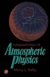 M. L. Salby  Fundamentals of Atmospheric Physics, Volume 61 (International Geophysics)