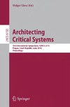 Giese H.  Architecting Critical Systems: First International Symposium, Prague, Czech Republic, June 23-25, 2010 (Lecture Notes in Computer Science / Security and Cryptology)