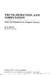 Davis R.  Truth, deduction, and computation: logic and semantics for computer science