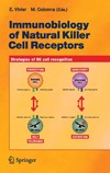 Vivier E.  Immunobiology of Natural Killer Cell Receptors