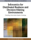 Pankowska M.  Infonomics for Distributed Business and Decision-Making Environments: Creating Information System Ecology (Premier Reference Source)