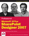 Windischman W.W., Phillips B., Rehmani A.  Professional Microsoft Office SharePoint Designer 2007
