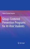 Harpine E.C.  Group-Centered Prevention Programs for At-Risk Students
