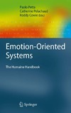 Petta P., Pelachaud C., Cowie R.  Emotion-Oriented Systems: The Humaine Handbook