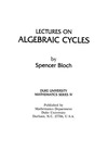 Bloch S.  Lectures on algebraic cycles