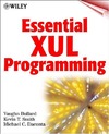 Bullard V., Smith K.T., Daconta M.C.  Essential XUL programming