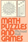 Holt M.  Math Puzzles and Games