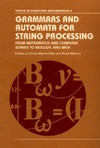 C. Martin-Vide, V. Mitrana  Grammars and Automata for String Processing: From Mathematics and Computer Science to Biology, and Back (Topics in Computer Mathematics)