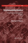 D. R. Flower  Immunoinformatics: Predicting Immunogenicity In Silico (Methods in Molecular Biology Vol 409)