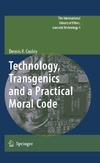 Cooley D.R.  Technology, Transgenics and a Practical Moral Code