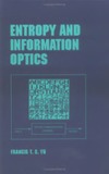 Yu F.  Entropy and information optics