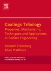 K. Holmberg, A.Matthews  Coatings Tribology Properties Mechanisms Techniques and Applications in