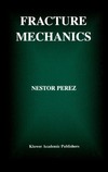 N. Perez  N Perez - Fracture Mechanics