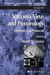 S.N. Isaacs  Vaccinia Virus and Poxvirology: Methods and Protocols (Methods in Molecular Biology)