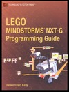 J.F. Kelly — LEGO MINDSTORMS NXT-G Programming Guide (Technology in Action)