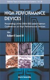 Robert E., Leoni I.  High Performance Devices: Proceedings of the 2004 IEEE Lester Eastman Conference on High Performance Devices, Rensselaer Polytechnic Institute, 4-6 August