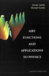 Vallee O., Soares M.  Airy functions and applications in physics