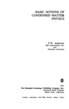 Anderson P.  Basic Notions of Condensed Matter Physics
