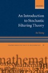 Xiong J.  An introduction to stochastic filtering theory