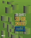 J.Celko  Joe Celko's SQL for Smarties: Advanced SQL Programming Third Edition (The Morgan Kaufmann Series in Data Management Systems)