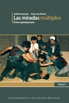 E. Bustamante, J. L. Victoria  Las miradas m&#250;ltiples. El cine regional peruano