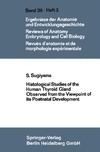 Sugiyama S.  Histological Studies of the Human Thyroid Gland Observed from the Viewpoint of its Postnatal Development
