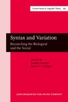 Cornips L., Corrigan K.P.  Syntax and Variation: Reconciling the Biological and the Social