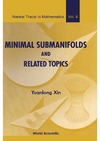 Y. Xin — Minimal Submanifolds and Related Topics (Nankai Tracts in Mathematics 8)