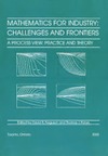 Ferguson D., Peters T.  Mathematics for industry: challenges and frontiers: a process view: practice and theory