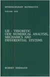 Hermann R.  Lie-theoretic ODE numerical analysis, mechanics, and differential systems