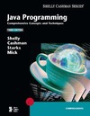 Shelly G., Cashman T., Starks J.  Java programming: comprehensive concepts and techniques