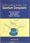 Doolen G., Mainieri R., Tsifrinovich V.  Introduction to quantum computers