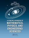 Polyanin A.D., Alexei  I. Chernoutsan  A Concise Handbook of Mathematics, Physics, and Engineering Sciences