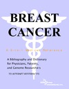 Parker P.M.  Breast Cancer - A Bibliography and Dictionary for Physicians, Patients, and Genome Researchers