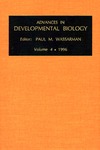 Wassarman P.  Advances in Developmental Biology, Volume 4