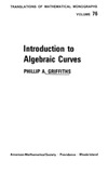 Griffiths P.A.  Introduction to Algebraic Curves