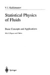 Kalikmanov V.I.  Statistical Physics of Fluids Basic Concepts and Applications