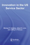 Gallaher M., Link A.  Innovation in the US Services Sector