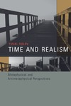 Dolev Y.  Time and Realism: Metaphysical and Antimetaphysical Perspectives