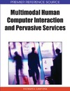 Grifoni P.  Multimodal Human Computer Interaction and Pervasive Services