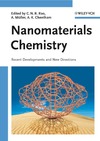 Muller A., Rao C.N.R.  Nanomaterials Chemistry: Recent Developments and New Directions